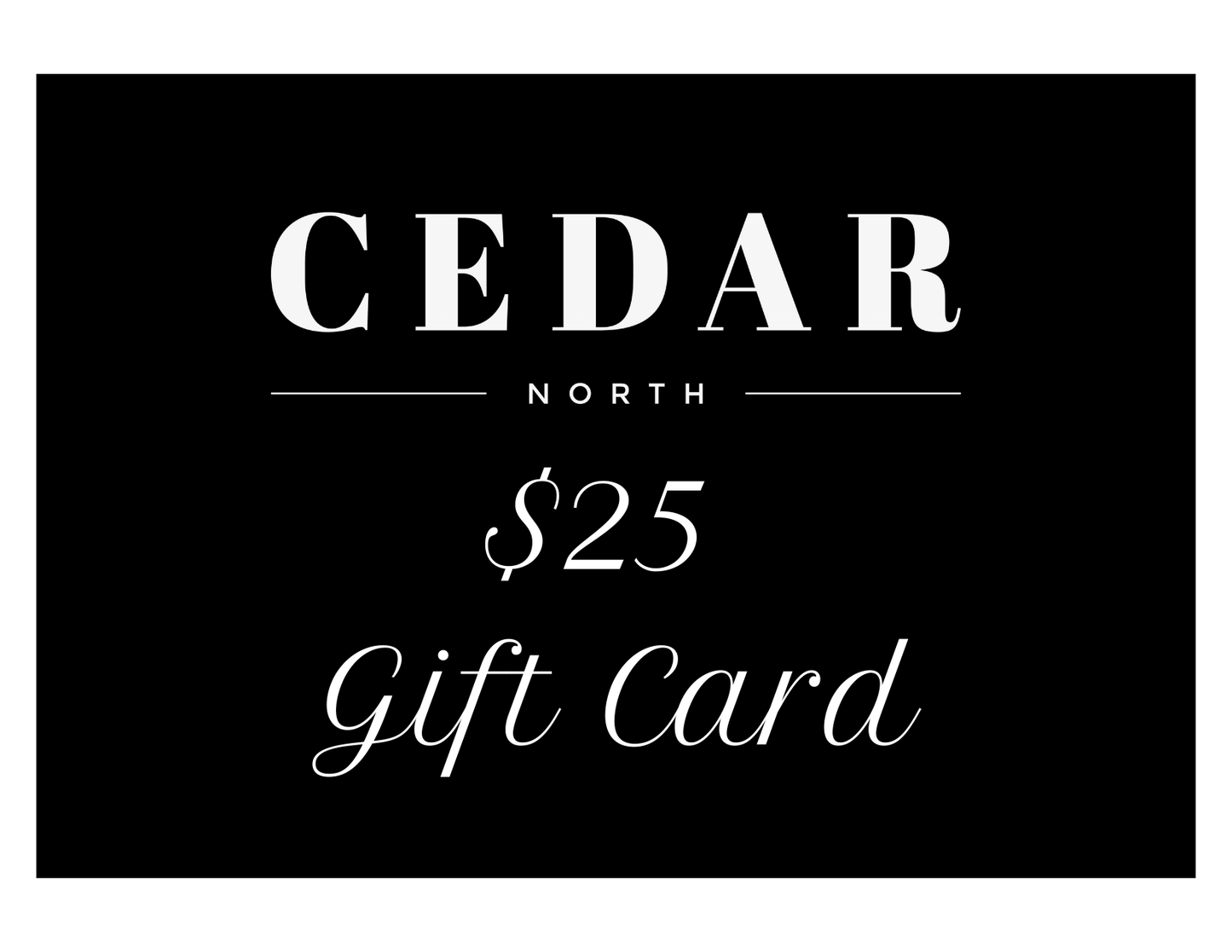 Gift Card - Cedar North