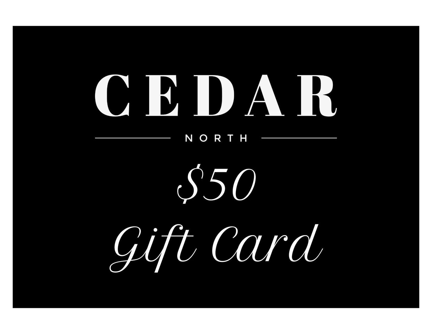 Gift Card - Cedar North