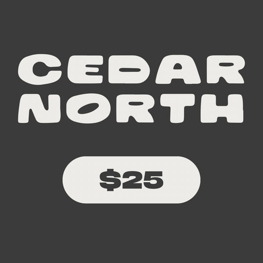 Gift Card - Cedar North